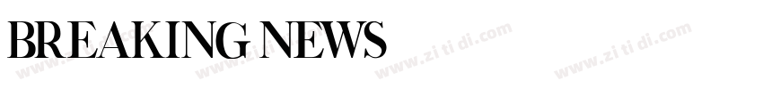 Breaking News字体转换